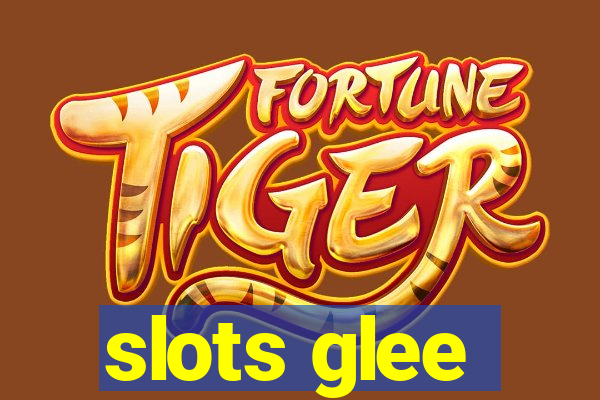 slots glee